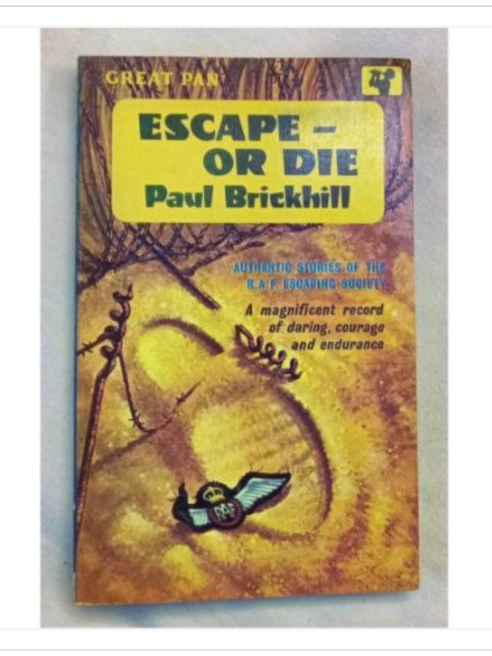 Escape - Or Die Authentic Stories of the R.A.F Escaping Society Pan Books PB